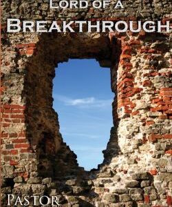 Lord of a Breakthrough