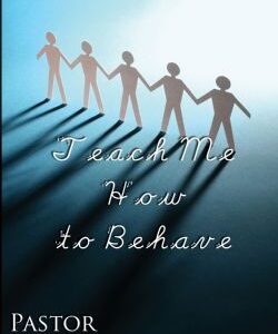 Teach Me How to Behave